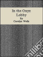 In the Onyx lobby. E-book. Formato EPUB ebook