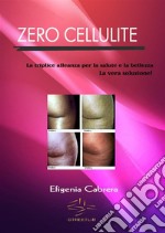 Zero cellulite. E-book. Formato EPUB ebook