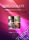 Zero cellulite. E-book. Formato EPUB ebook di Efigenia Cabrera