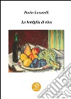 La bottiglia di vino. E-book. Formato EPUB ebook