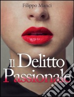 Il delitto passionale. E-book. Formato EPUB ebook