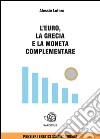 L'euro la Grecia e la Moneta complementare. E-book. Formato Mobipocket ebook