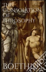 The consolation of philosophy. E-book. Formato EPUB ebook