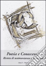 Poesia e conoscenza. Rivista di testimonianza e di ricerca. Anno 1. E-book. Formato EPUB ebook