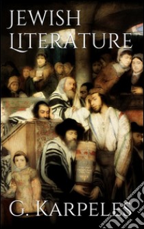 Jewish literature. E-book. Formato Mobipocket ebook di Gustav Karpeles