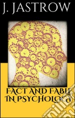 Fact and Fable in Psychology . E-book. Formato Mobipocket ebook