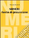 Numeri fonte di previsione. E-book. Formato Mobipocket ebook