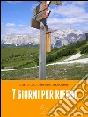 Sette giorni per rifugi. E-book. Formato EPUB ebook di Elisa Punzo