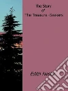 The story of the treasure-seekers. E-book. Formato EPUB ebook di Edith Nesbit