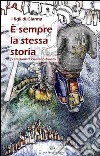 È sempre la stessa storia. E-book. Formato Mobipocket ebook