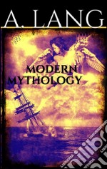 Modern Mythology . E-book. Formato EPUB ebook