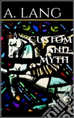 Custom and myth. E-book. Formato EPUB ebook