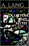 Custom and myth. E-book. Formato EPUB ebook