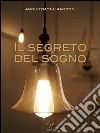 Il segreto del sogno. E-book. Formato EPUB ebook