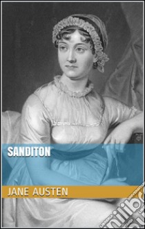 Sanditon. E-book. Formato EPUB ebook di Jane Austen