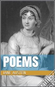 Poems. E-book. Formato EPUB ebook di Jane Austen