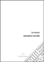 Sensazioni raccolte. E-book. Formato EPUB ebook