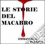 Le storie del macabro. E-book. Formato EPUB