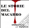 Le storie del macabro. E-book. Formato EPUB ebook