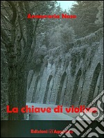 La chiave di violino. E-book. Formato Mobipocket