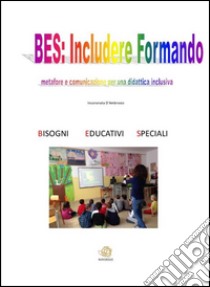 BES: includere formando. E-book. Formato PDF ebook di D'ambrosio Incoronata