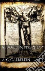 Studies in prophecy. E-book. Formato EPUB ebook