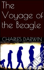 The voyage of the Beagle. E-book. Formato EPUB ebook