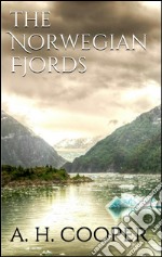 The norwegian fjords. E-book. Formato EPUB ebook