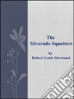 The Silverado squatters. E-book. Formato EPUB ebook