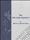 The Silverado squatters. E-book. Formato Mobipocket ebook