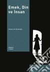 Emek, din ve insan. E-book. Formato EPUB ebook