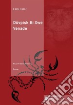 Dûvpisk bi xwe venade. E-book. Formato EPUB ebook