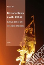 Destana kawa û azhî dehaq. E-book. Formato EPUB ebook