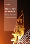 Destana kawa û azhî dehaq. E-book. Formato EPUB ebook