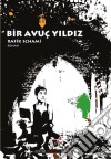 Bir Avuç Yildiz. E-book. Formato EPUB ebook di Rafik Schami