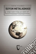 Suyun metalasmasiKitligin Nedeni Kitliga Çare Olabilir mi?. E-book. Formato EPUB ebook