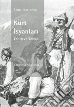 Kürt isyanlari(Tedip ve Tenkil). E-book. Formato EPUB