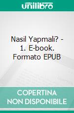 Nasil Yapmali? - 1. E-book. Formato EPUB ebook