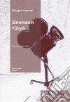 Sinemanin Yüzyili. E-book. Formato EPUB ebook di Giorgio Vincenti