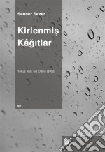 Kirlenmis Kagitlar. E-book. Formato EPUB ebook