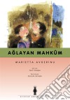 Aglayan Mahkum. E-book. Formato EPUB ebook di Marietta Avgerinu