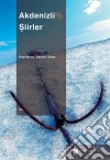 Akdenizli Siirler. E-book. Formato EPUB ebook