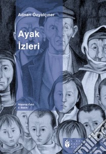 Ayak Izleri. E-book. Formato EPUB ebook di Adnan Özyalçiner