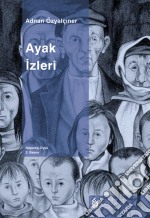 Ayak Izleri. E-book. Formato EPUB ebook