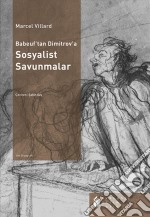 Babeuf&apos;ten Dimitrof&apos;a Sosyalist Savunmalar. E-book. Formato EPUB