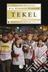 Bir Direnis Öyküsü - Tekel. E-book. Formato EPUB ebook