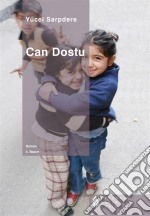 Can Dostu. E-book. Formato EPUB ebook