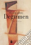 DegirmenSeçme Siirler. E-book. Formato EPUB ebook di Rusen Hakki