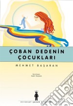 Çoban Dedenin Çocuklari. E-book. Formato EPUB ebook