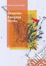 Desenler Kavgaya Durdu. E-book. Formato EPUB ebook